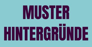 Muster - Hintergründe